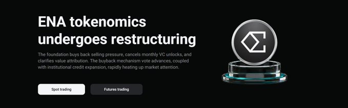 A cryptocurrency promotional banner announcing that ENA tokenomics is undergoing restructuring, with buttons for Spot trading and Futures trading, accompanied by a coin graphic.