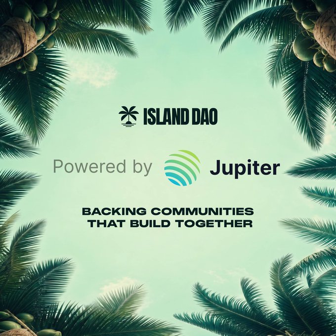 A promotional graphic with palm tree borders showing the Island DAO logo, stating "Powered by Jupiter" with the tagline "BACKING COMMUNITIES THAT BUILD TOGETHER."