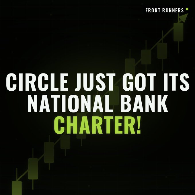Bold text reads "CIRCLE JUST GOT ITS NATIONAL BANK CHARTER!" in white and green against a dark green candlestick chart with an upward trending arrow, while a "FRONT RUNNERS" logo appears in the top right corner. The chart imagery visually reinforces the post's optimistic news about Circle receiving OCC approval for First National Digital Currency Bank, despite noting $CRCL's recent decline.