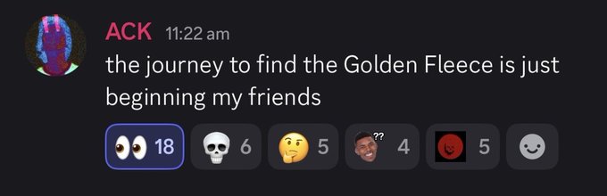 A Discord message from user 'ACK' at 11:22 am reading 'the journey to find the Golden Fleece is just beginning my friends' with various emoji reactions.
