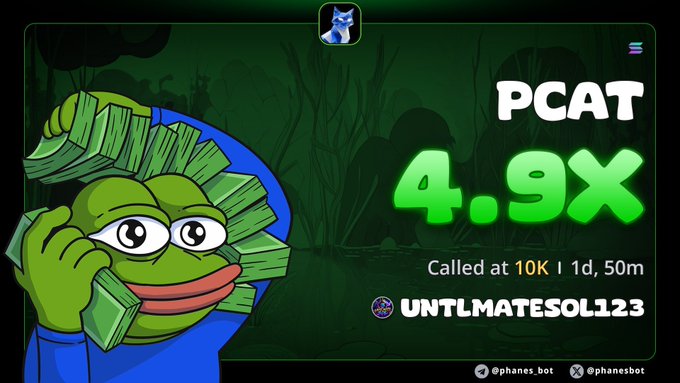 A meme-style image featuring a Pepe character made of money, displaying 'PCAT 4.9X Called at 10K | 1d, 50m UNTLMATESOL123' with @phanes.bot social handles at the bottom.