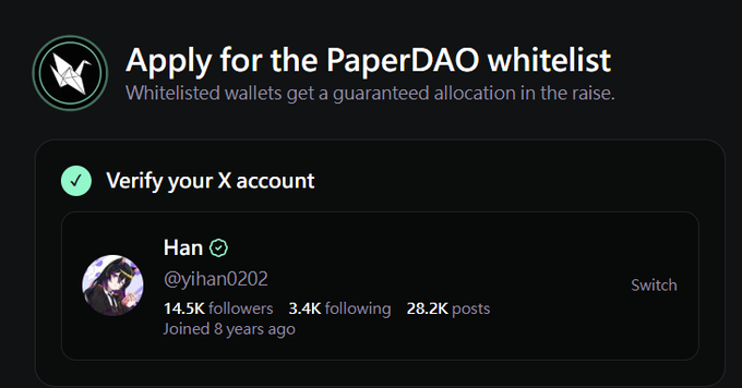A screenshot showing "Apply for the PaperDAO whitelist" interface, requiring X account verification, displaying a user profile "Han (@yihan0202)" with 14.5K followers.