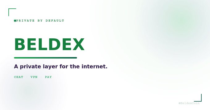 The image is a promotional graphic for Beldex featuring the tagline "BELDEX - A private layer for the internet" with "PRIVATE BY DEFAULT" prominently displayed, along with service categories "CHAT • VPN • PAY" and the handle "@BeldexCoin." It visually reinforces the post's message about Beldex's evolution from a 2018 Monero fork into a broader privacy-focused ecosystem spanning communications, networking, and payments.