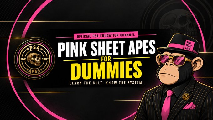 A vibrant banner for the 'OFFICIAL PSA EDUCATION CHANNEL' titled 'PINK SHEET APES FOR DUMMIES' with the tagline 'LEARN THE CULT. KNOW THE SYSTEM,' featuring a cartoon monkey in a pinstripe suit and pink accessories.