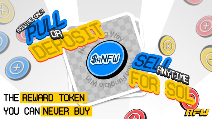 A promotional graphic for the $rNFW reward token features bold, colorful text reading "PULL OR DEPOSIT," "SELL ANYTIME FOR SOL," and "THE REWARD TOKEN YOU CAN NEVER BUY," alongside a central logo of a blue $rNFW coin and a tagline "FRONTLINE ONLY." The design uses a yellow and blue color scheme with scattered "+" icons in the background, visually reinforcing the post's message that $rNFW can only be earned through gameplay, not purchased or transferred.
