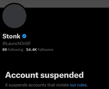 A screenshot of a suspended X (formerly Twitter) account for 'Stonk' (@LaunchOnSF), showing 69 Following and 54.4K Followers, with the message 'Account suspended' and 'X suspends accounts that violate our rules.'