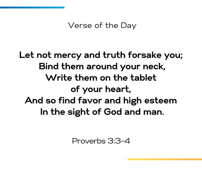 A "Verse of the Day" graphic displaying Proverbs 3:3-4: "Let not mercy and truth forsake you; Bind them around your neck, Write them on the tablet of your heart, And so find favor and high esteem In the sight of God and man."