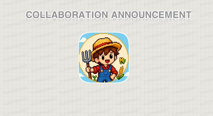 A "COLLABORATION ANNOUNCEMENT" graphic featuring a pixel-art farmer character in a straw hat holding a pitchfork and a stalk of wheat, overlaid with "CLOUDQUEST" watermarks.