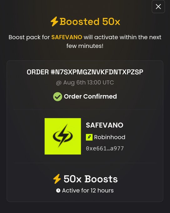 A confirmation screen for a 50x Boost pack on the SAFEVANO token via Robinhood, showing order #N7SXPMGZNVKFDNTXPZSP confirmed on August 6th at 13:00 UTC, with the boost active for 12 hours. This aligns with the post's announcement of a DexScreener paid 50x boost campaign launching for Safevano.