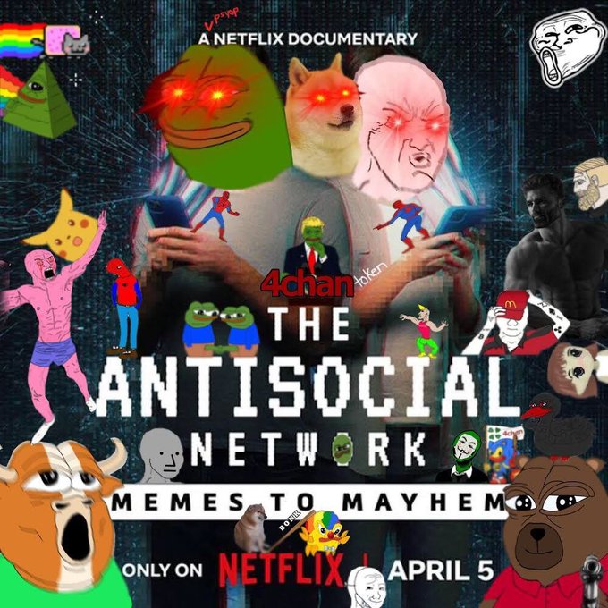 A promotional poster for the Netflix documentary 'The Antisocial Network: Memes to Mayhem' featuring various internet memes including Pepe, Wojak, and Doge, with text 'A NETFLIX DOCUMENTARY', '4chan', 'THE ANTISOCIAL NETWORK', 'MEMES TO MAYHEM', 'ONLY ON NETFLIX', and 'APRIL 5'.