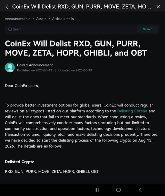 A CoinEx announcement article dated 2026-08-13 stating 'CoinEx Will Delist RXD, GUN, PURR, MOVE, ZETA, HOPR, GHIBLI, and OBT' following a review based on delisting criteria.