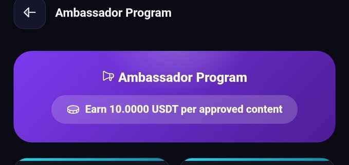A dark interface showing an 'Ambassador Program' banner in purple, offering 'Earn 10.0000 USDT per approved content.'
