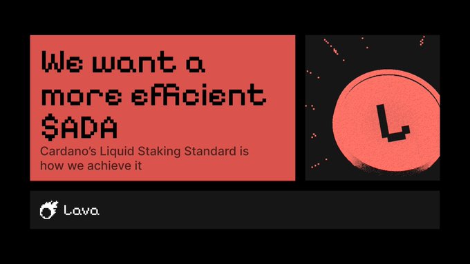 A promotional graphic by Lava with red pixelated text reading 'We want a more efficient $ADA' about Cardano's Liquid Staking Standard.
