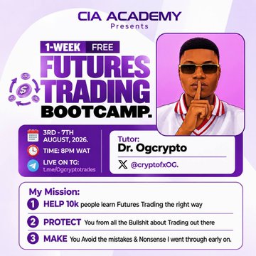 A promotional flyer by CIA Academy (t.me/Ogcryptotrades) advertising a free 1-week "Futures Trading Bootcamp" from August 3rd–7th, 2026, at 8 PM WAT with tutor Dr. Ogcypto (@cryptofxOG), highlighting his mission to help 10k people learn futures trading, protect them from market nonsense, and avoid early mistakes. The image directly supports the post's message by emphasizing the upcoming 7-day countdown to the bootcamp and encouraging sign-ups via the Telegram link.