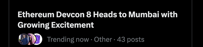 A dark-themed social media post or news header reads 'Ethereum Devcon 8 Heads to Mumbai with Growing Excitement,' categorized as 'Trending now · Other · 43 posts'.