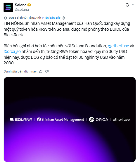 Tweet from Solana (@solana) in Vietnamese about Shinhan Asset Management partnering with Solana Foundation, etherfuse, and @orca_so to build a tokenized Korean Won (KRW) on Solana, inspired by BlackRock's BUIDL.