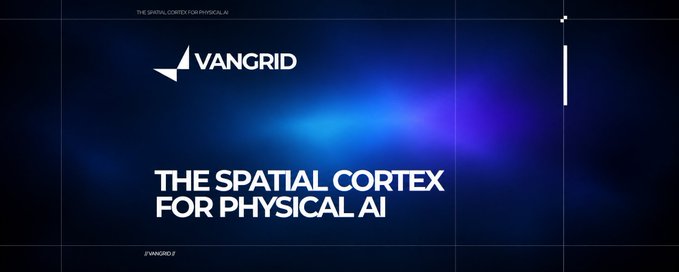 A dark blue digital banner displays the 'VANGRID' logo and the tagline 'THE SPATIAL CORTEX FOR PHYSICAL AI' with subtle grid lines.