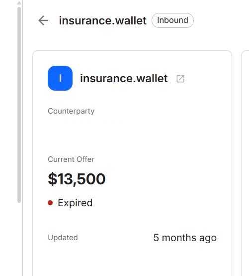 A screenshot of an interface showing a transaction record with 'insurance.wallet' labeled as 'Inbound', showing a Counterparty section, Current Offer of $13,500 marked as 'Expired', and Updated 5 months ago.