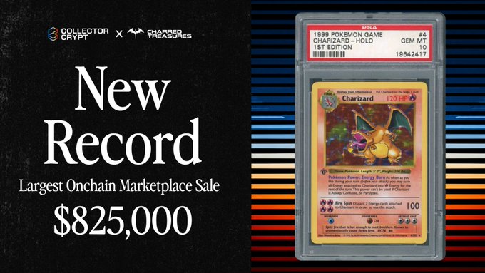 A Collector Crypt x Charred Treasures promotional graphic announcing a 'New Record: Largest Onchain Marketplace Sale $825,000' for a 1st Edition 1999 Pokemon Charizard-Holo PSA 10 card.