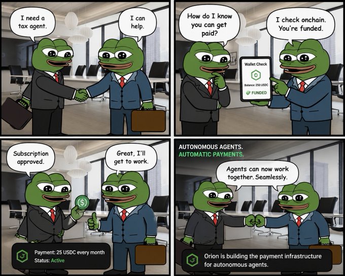 A four-panel comic featuring Pepe frogs illustrates a scenario where two agents negotiate services and verify funding onchain, culminating in a screen reading "Orion is building the payment infrastructure for autonomous agents." The image visually reinforces the post's point about AI agents needing continuous onchain payments to operate, contrasting it with traditional subscription models.