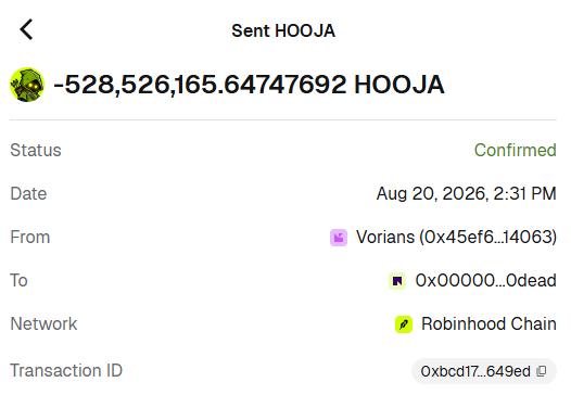A screenshot of a confirmed Robinhood Chain transaction showing -528,526,165.64747692 HOOJA sent from "Vorians" to the burn address 0x00000…0dead on Aug 20, 2026, matching the post's announcement of permanently burning ~528 million legacy HOOJA tokens (tx 0xbcd17…649ed).