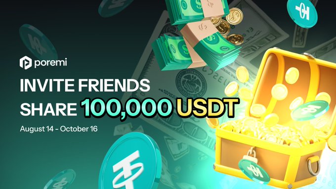 A promotional banner for 'poremi' advertising an 'INVITE FRIENDS' event to 'SHARE 100,000 USDT' running from August 14 to October 16, featuring a treasure chest full of gold coins and USDT tokens.