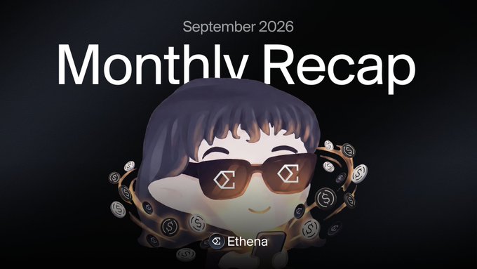 The image is a promotional graphic for Ethena's "Monthly Recap" for September 2026, featuring a stylized cartoon character wearing sunglasses with the Ethena logo, surrounded by floating coin icons. The caption at the bottom reads "Ethena," and the graphic ties to the post summarizing key September milestones, including the EthenaPay beta launch, Binance partnership for equity perpetuals, $700M+ USDe supply growth, and Standard Chartered coverage initiation.