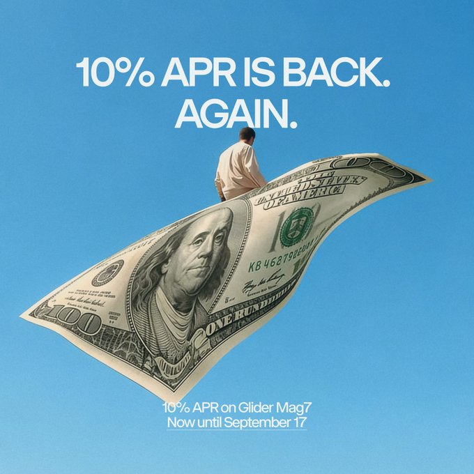 The image features a man sitting on a giant flying $100 bill against a blue sky, with the headline "10% APR IS BACK. AGAIN." and text reading "10% APR on Glider Mag7. Now until September 17." 

The ad ties into the post by visually conveying that the 10% APR reward has returned once more, with the soaring hundred-dollar bill symbolizing the ongoing financial returns ("rewards drop daily") from holding the Mag7 portfolio through Glider.