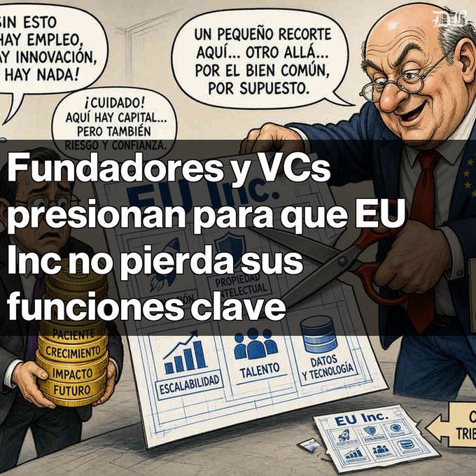 A political cartoon in Spanish about EU Inc, with text overlay reading 'Fundadores y VCs presionan para que EU Inc no pierda sus funciones clave', depicting figures cutting into a document with labels like 'PROPIEDAD INTELECTUAL', 'DATOS Y TECNOLOGÍA', and 'PACIENTE'.