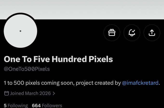 A Twitter/X profile for 'One To Five Hundred Pixels' (@OneTo500Pixels) with 664 followers, announcing '1 to 500 pixels coming soon, project created by @imafckretard.'