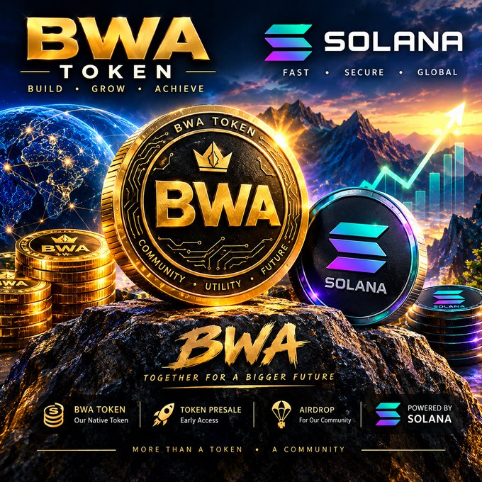 A promotional graphic for "BWA TOKEN" on the Solana blockchain, featuring gold coins and text including "BUILD • GROW • ACHIEVE", "COMMUNITY • UTILITY • FUTURE", and "TOGETHER FOR A BIGGER FUTURE" with presale and airdrop details.