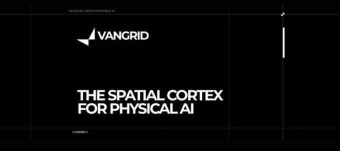 A dark screen displaying the logo "VANGRID" and the tagline "THE SPATIAL CORTEX FOR PHYSICAL AI".