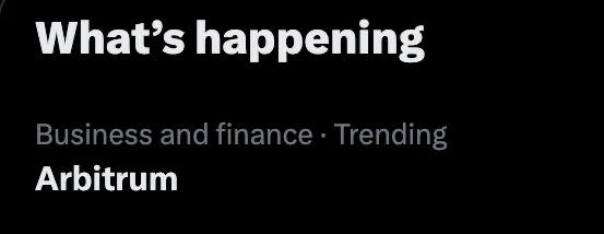 A "What's happening" notification displays Arbitrum trending under the Business and finance category, reinforcing the post's emphasis on Arbitrum by highlighting it as a currently trending topic.