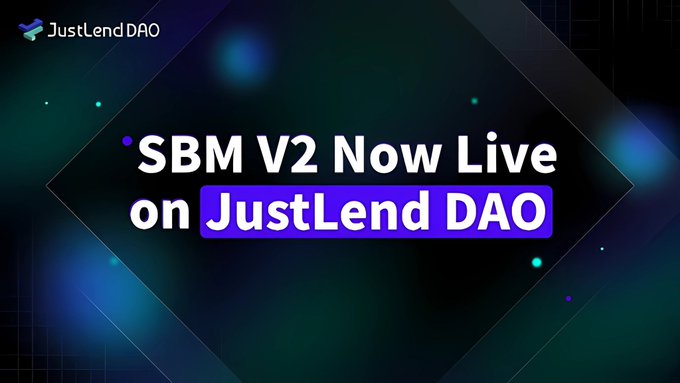 The image is a dark-themed promotional graphic for JustLend DAO featuring the announcement text "SBM V2 Now Live on JustLend DAO," with "JustLend DAO" highlighted in a purple banner, visually announcing the launch of the Supply and Borrow Market V2 update mentioned in the post.