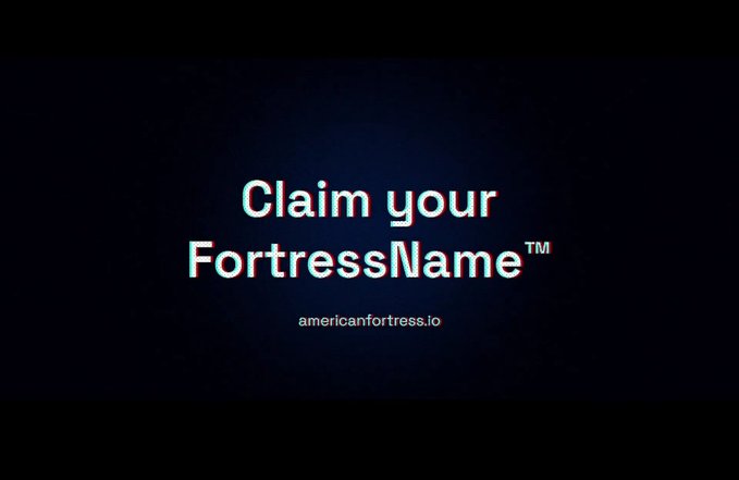 A promotional graphic reads "Claim your FortressName™" with the website "americanfortress.io" below on a dark background.