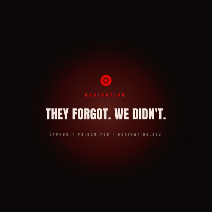 A dark, red-tinted promotional graphic for QuaiNation features a small "Q" logo above the bold white headline "THEY FORGOT. WE DIDN'T." with "CYPRUS-1 #8,820,728 · QUAINATION.XYZ" displayed below, reinforcing the post's call to join a cryptocurrency movement centered on the Quai Network's energy-based money philosophy.