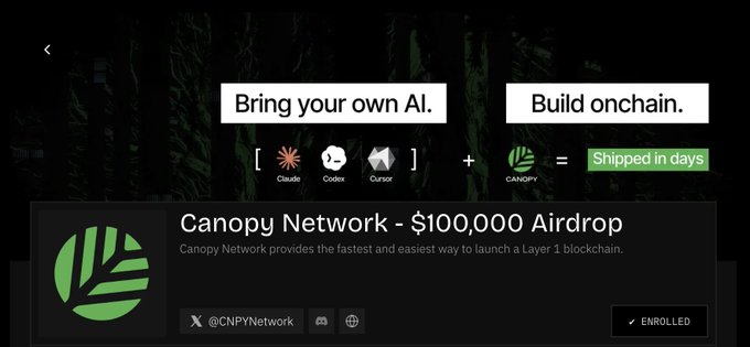 A promotional banner for 'Canopy Network - $100,000 Airdrop' with the tagline 'Bring your own AI. Build onchain.' featuring logos for Claude, Codex, Cursor, and Canopy, marked 'ENROLLED' with the handle @CNPYNetwork.