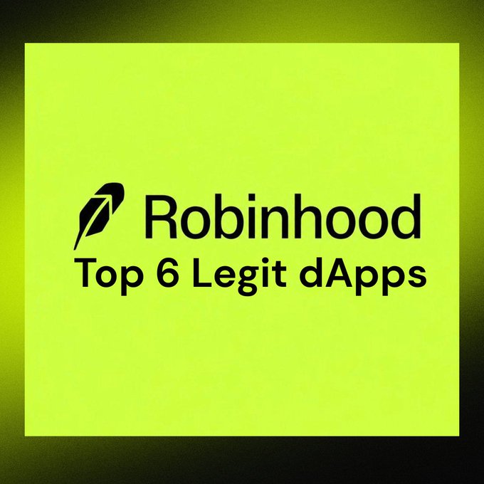 A bright green square graphic with the Robinhood logo and text reading 'Robinhood Top 6 Legit dApps'.