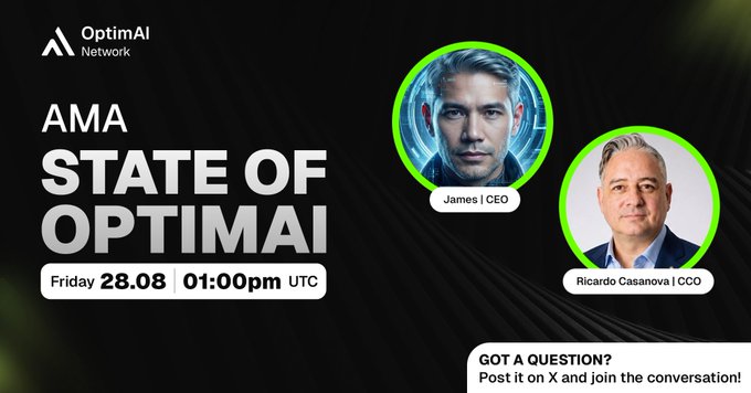 A dark promotional graphic for OptimAI Network announces an AMA titled "STATE OF OPTIMAI" scheduled for Friday 28.08 at 01:00 PM UTC, featuring headshots of James (CEO) and Ricardo Casanova (CCO), and inviting viewers to post questions on X. The banner visually supports the accompanying post's message about the convergence of the network's products—Nodes, Persona, Claw, Search, x402, and Studio—into a unified vision of a decentralized AI agent network.