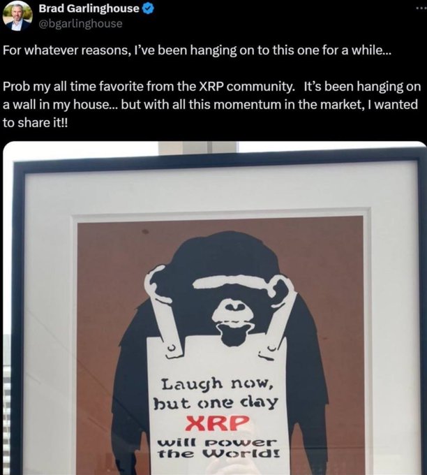 A tweet from Brad Garlinghouse (@bgarlinghouse) shows a framed Banksy-style artwork of a monkey holding a sign reading 'Laugh now, but one day XRP will power the World!'