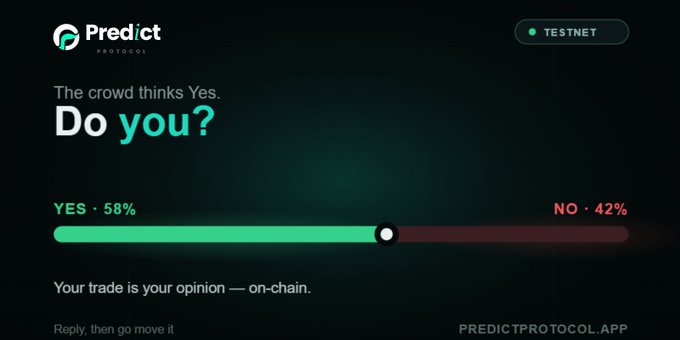 A screenshot of the 'Predict Protocol' platform showing a poll: 'The crowd thinks Yes. Do you?' with YES 58% and NO 42%, and the tagline 'Your trade is your opinion — on-chain.'