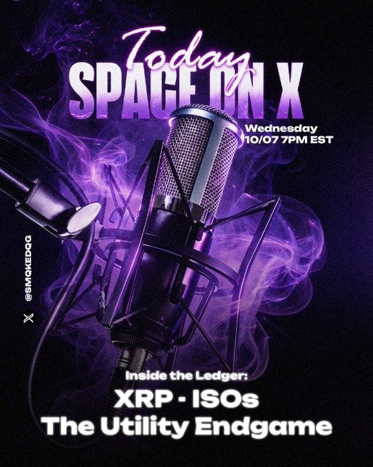 A promotional graphic for a podcast titled 'Today in Space & X' airing Wednesday 10/07 7PM EST, featuring the topic 'Inside the Ledger: XRP - ISOs The Utility Endgame' with a microphone in purple smoke.