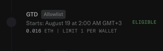 A dark UI element showing mint details: 'GTD Allowlist', 'Starts: August 19 at 2:00 AM GMT+3', '0.016 ETH | LIMIT 1 PER WALLET', marked 'ELIGIBLE' in green.