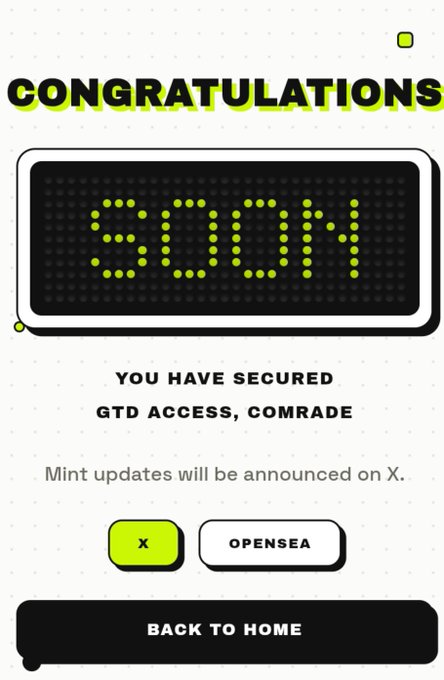A digital congratulations card with a digital display showing 'GTD!N' and text reading 'CONGRATULATIONS YOU HAVE SECURED GTD ACCESS, COMRADE' with buttons for X and OpenSea.