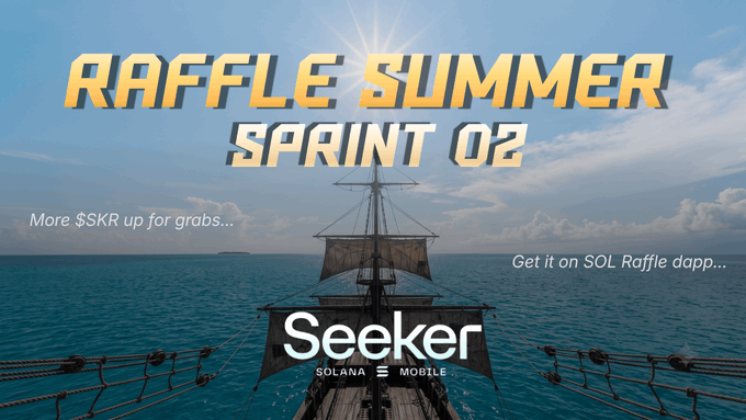 A promotional banner for "Raffle Summer Sprint 02" features a pirate ship sailing on the ocean under a bright sky, with text announcing more $SKR up for grabs on the SOL Raffle dapp for Solana Mobile users.
