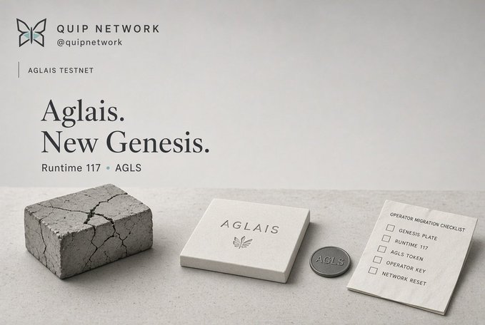 A promotional graphic for 'QUIP NETWORK' (@quipnetwork) announcing the 'Aglais. New Genesis.' AGLAIS TESTNET, featuring an 'OPERATOR MIGRATION CHECKLIST' and the text 'Runtime 117 • AGLS'.