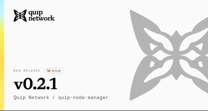 A release announcement for 'quip network' version v0.2.1 of 'quip-node-manager' on GitLab, featuring a large gray butterfly logo.