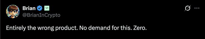 The image features a post by Brian In Crypto with a message that reads "Entirely the wrong product. No demand for this. Zero." The post includes a photo of a person's face, which adds a personal touch to the message. The post also mentions several other people and projects related to cryptocurrency, such as @armaniferrante, @Backpack, #solana, and more.