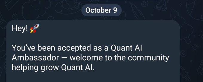 Telegram message dated October 9 stating 'Hey! 🚀 You've been accepted as a Quant AI Ambassador — welcome to the community helping grow Quant AI.'