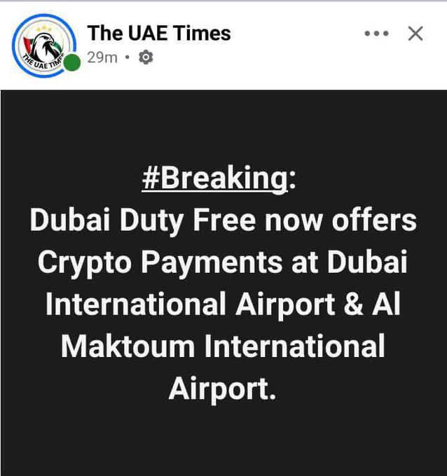 A news post from 'The UAE Times' stating '#Breaking: Dubai Duty Free now offers Crypto Payments at Dubai International Airport & Al Maktoum International Airport.'